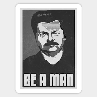 Be A Man- Black/White Sticker